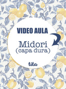 Summer Feelings - Combo Midoris 1, 2 e 3 + Video Aula